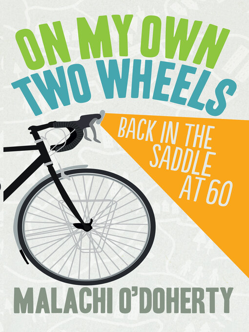 Title details for On My Own Two Wheels by Malachi O'Doherty - Available